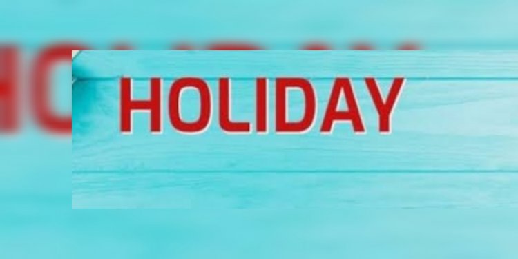 Holiday Breaking : 1 नवंबर को स्कूल और कॉलेजों में छुट्टी, आदेश जारी