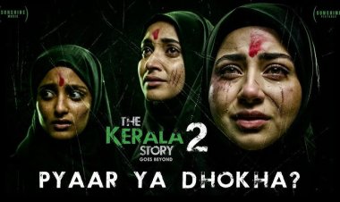 द केरल स्टोरी 2: रिलीज से पहले केरल हाईकोर्ट देखेगा फिल्म, राज्य को बदनाम करने के आरोपों पर सुनवाई